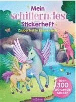 bokomslag Mein schillerndes Stickerheft -  Zauberhafte Einhornwelt