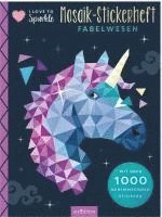 I Love to Sparkle - Mosaik-Stickerheft Fabelwesen 1