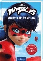 bokomslag Miraculous - Superheldin im Einsatz (Miraculous)