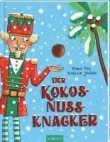 Romy Pohl - Der Kokosnussknacker, Inbunden