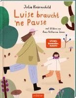 Luise braucht 'ne Pause