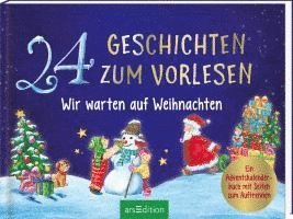 24 Geschichten zum Vorlesen - Wir warten auf Weihnachten