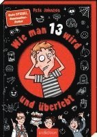 Pete Johnson - Wie man 13 wird und überlebt, Inbunden