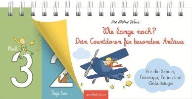 Der Kleine Prinz. Wie lange noch? Dein Countdown für besondere Anlässe