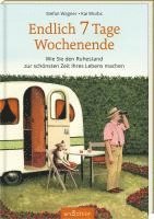 bokomslag Endlich 7 Tage Wochenende