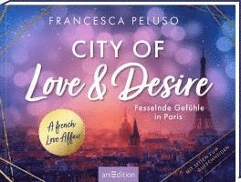 Francesca Peluso - City of Love & Desire, Inbunden