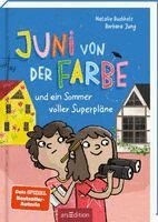 Natalie Buchholz - Juni von der Farbe  und ein Sommer voller Superpläne, Inbunden