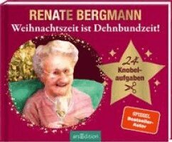 Renate Bergmann - Weihnachtszeit ist Dehnbundzeit!, Inbunden