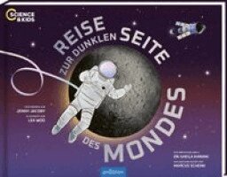 Jenny Jacoby - Science & Kids - Reise zur dunklen Seite des Mondes, Inbunden