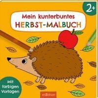 Malbuch ab 2 - Mein kunterbuntes Herbst-Malbuch, Häftad