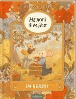 Rebecca Green - Henri & Miko - Im Herbst, Inbunden