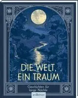 Die Welt, ein Traum, Inbunden. Tillgänglighet: Lägg i varukorg