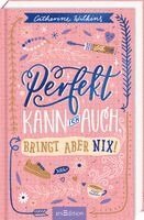 Catherine Wilkins - Perfekt kann ich auch, bringt aber nix!, Inbunden