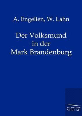 Der Volksmund in der Mark Brandenburg 1