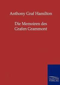 bokomslag Die Memoiren Des Grafen Grammont