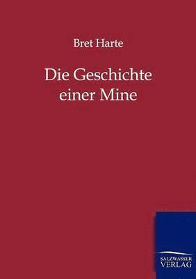 bokomslag Geschichte einer Mine