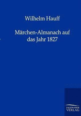 bokomslag Marchen-Almanach auf das Jahr 1827