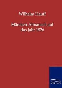 bokomslag Marchen-Almanach auf das Jahr 1826