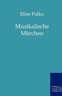 bokomslag Musikalische Marchen