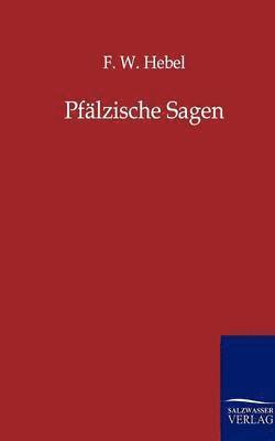 Pfälzische Sagen 1