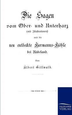 bokomslag Die Sagen vom Ober- und Unterharz