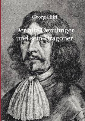 alte Derfflinger und sein Dragoner