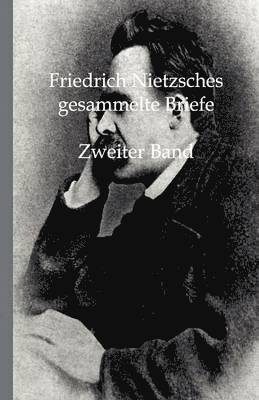 bokomslag Friedrich Nietzsches Gesammelte Briefe