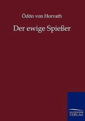 Ödön Von Horvath - ewige Spießer, Häftad
