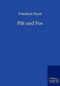 bokomslag Pitt und Fox