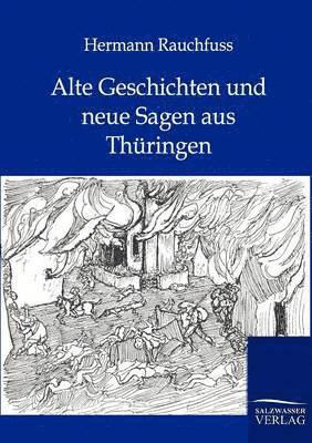 bokomslag Alte Geschichten und neue Sagen aus Thüringen