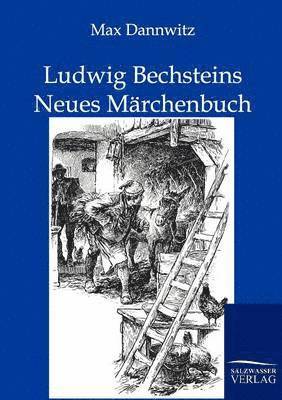 bokomslag Ludwig Bechsteins Neues Märchenbuch