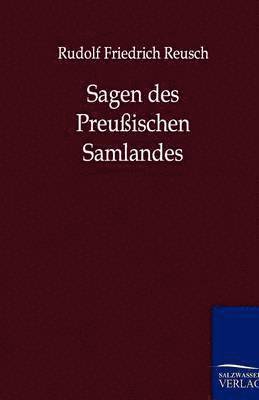 Sagen des Preußischen Samlandes