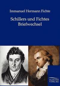 bokomslag Schillers und Fichtes Briefwechsel