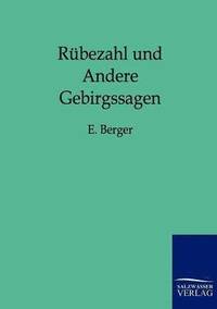 bokomslag Rubezahl und Andere Gebirgssagen