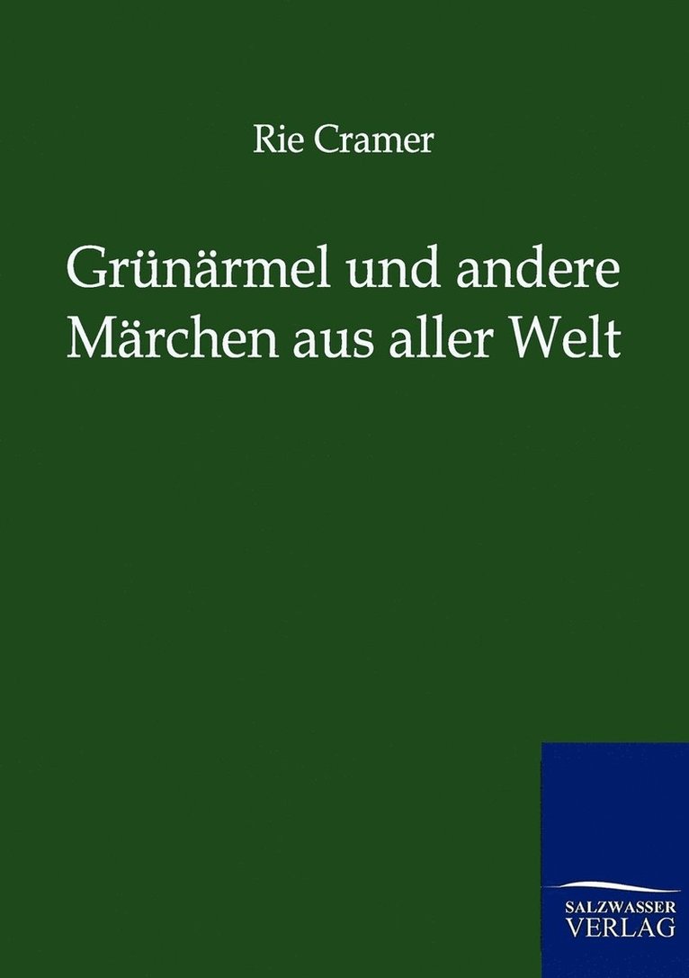 Rie Cramer, Ohne Autor - Grunarmel Und Andere Marchen Aus Aller Welt, Häftad