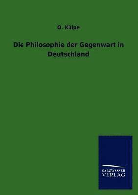 bokomslag Philosophie der Gegenwart in Deutschland