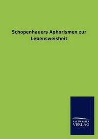 bokomslag Schopenhauers Aphorismen Zur Lebensweisheit