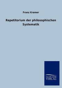 bokomslag Repetitorium der philosophischen Systematik