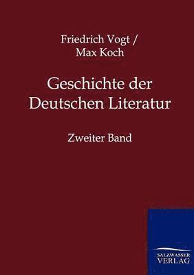 Friedrich Vogt, Max Koch - Geschichte der Deutschen Literatur, Häftad