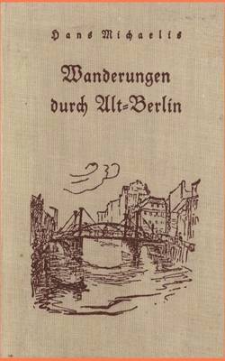 bokomslag Wanderungen durch Alt-Berlin