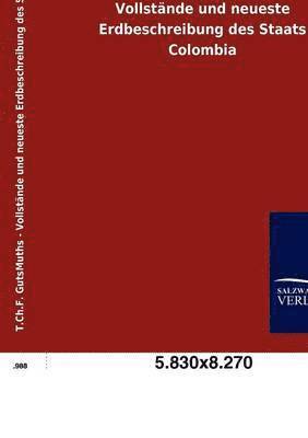 bokomslag Vollstnde und neueste Erdbeschreibung des Staats Colombia