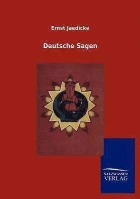 Ernst Jaedicke - Deutsche Sagen, Häftad