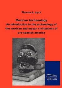 bokomslag Mexican Archaeology