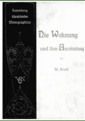 Die Wohnung und ihre Ausstattung 1