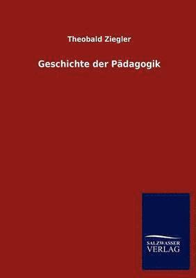 bokomslag Geschichte der Padagogik