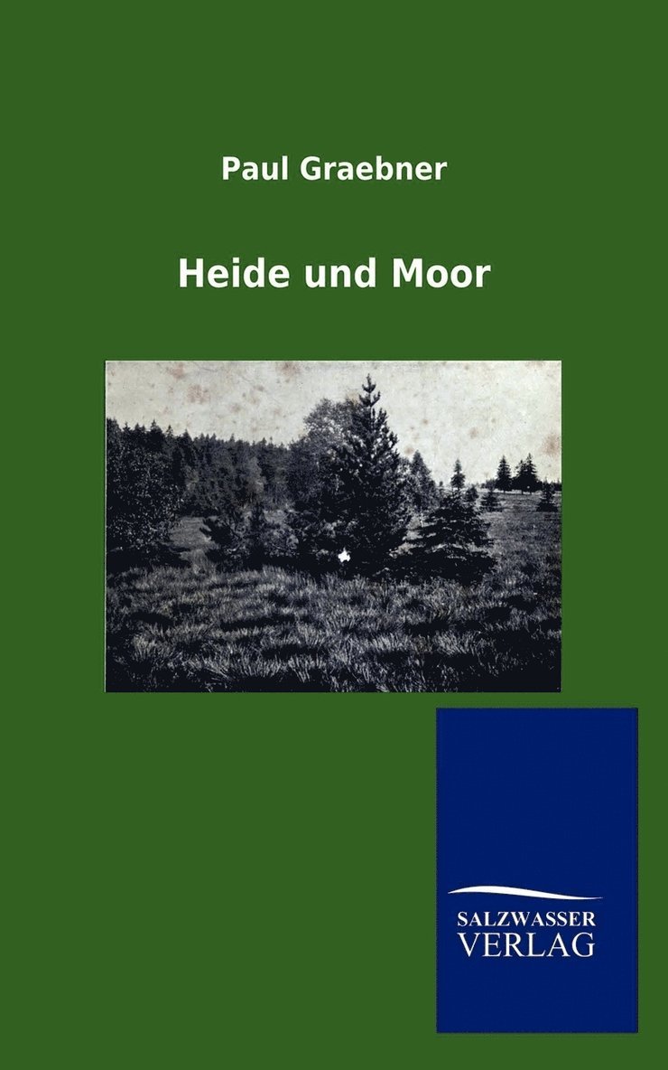 Paul Graebner - Heide und Moor, Häftad