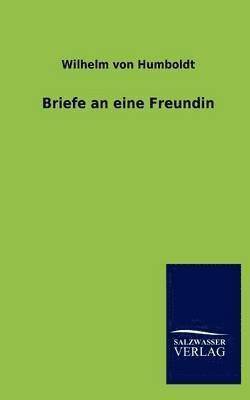 Briefe an Eine Freundin