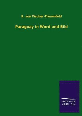 bokomslag Paraguay in Word und Bild