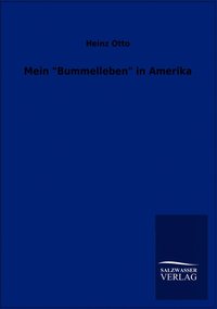 bokomslag Mein "Bummelleben" in Amerika