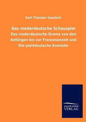 Karl Theodor Gaederk - niederdeutsche Schauspiel, Häftad